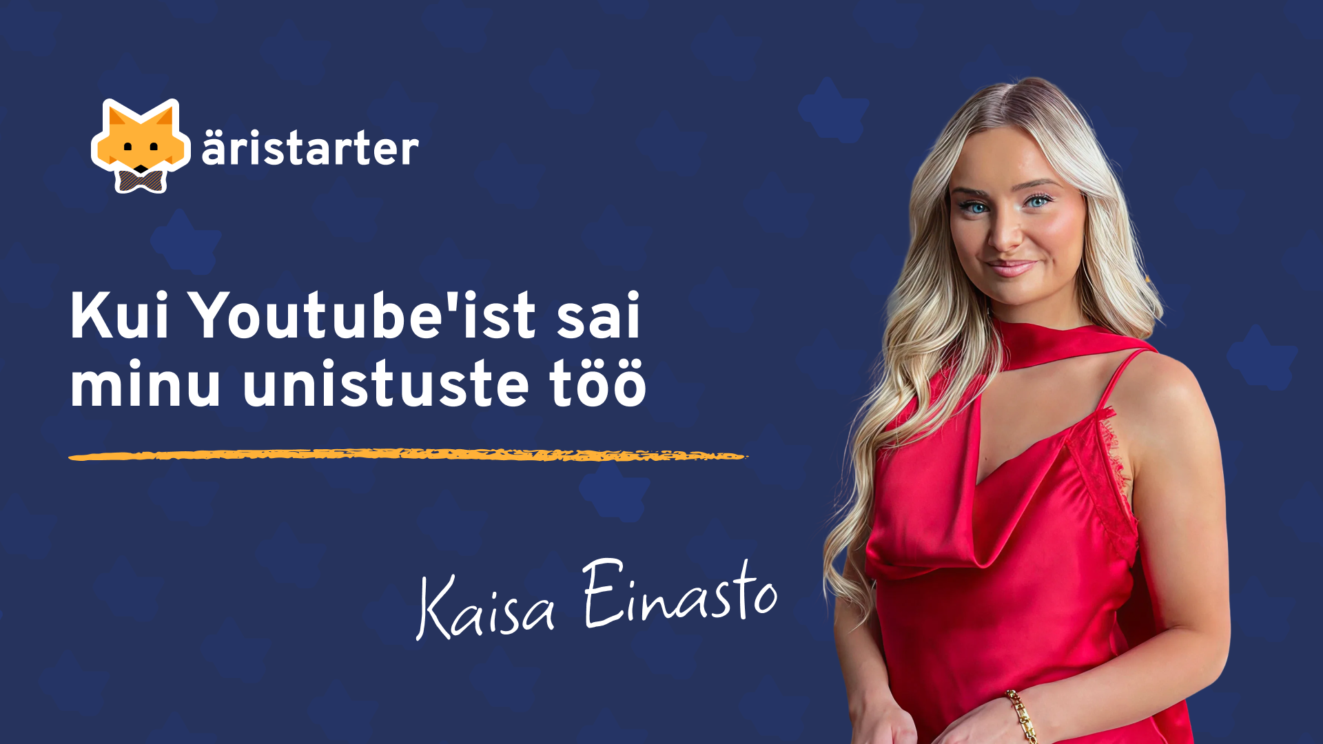 #25 | Kaisa Einasto – Kui Youtube'ist sai minu unistuste töö